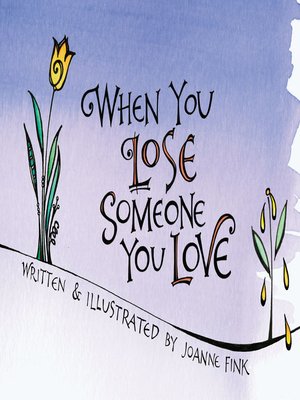 cover image of When You Lose Someone You Love